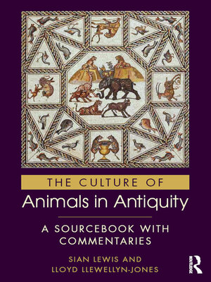cover image of The Culture of Animals in Antiquity